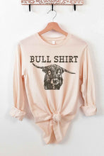 Load image into Gallery viewer, BULL SHIRT LONG SLEEVE TEE