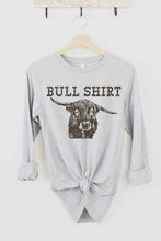 Load image into Gallery viewer, BULL SHIRT LONG SLEEVE TEE