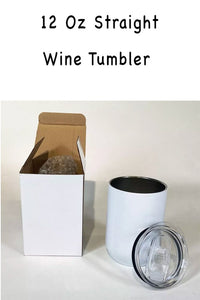 Give Me Wine Tell Me I'm Pretty Wine Tumbler